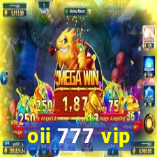 oii 777 vip